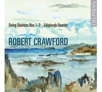 Robert Crawford Robert Crawford: String Quartets Nos. 1-3 (CD) Album