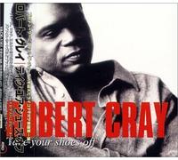 Robert Cray - Take Your Shoes Off [Import]
