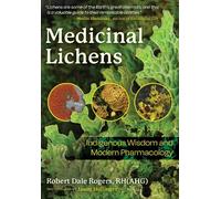 Robert Dale Rogers Medicinal Lichens (Poche)