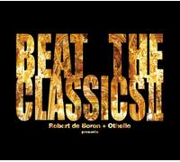 Robert De Boron + Othello - Beat The Classics 2 [Import]