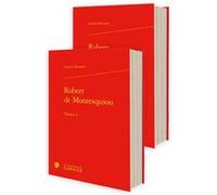 Robert de Montesquiou Antoine Bertrand (Auteur), Pierre Glaudes (Editeur général), Sabine Chaouche (Collection dirigée par)