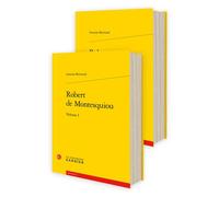 Robert de Montesquiou - Antoine Bertrand - Classiques Garnier - broché - Essai