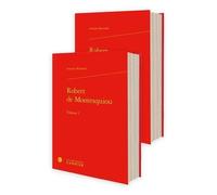 Robert De Montesquiou - Pack En 2 Volumes