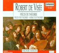 Robert De Visée - Pieces for Theorbo