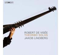 Robert De Visee: Theorbo Solos