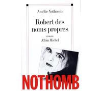 Robert des noms propres – Les Éditions Albin Michel