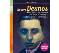 Robert desnos Thierry Maricourt (Auteur)