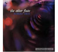 Robert Dick - The Other Flute