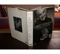 Robert Doisneau, la vie d'un photographe