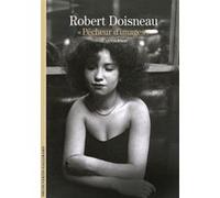 Robert Doisneau – Pêcheur d'images – Quentin Bajac – Gallimard Poche
