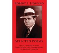 Robert E. Howard: Selected Poems