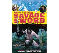 Robert E. Howard's The Savage Sword Vol. 1