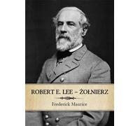 Robert E. Lee Żołnierz - Frederick Maurice (livre en polonais)