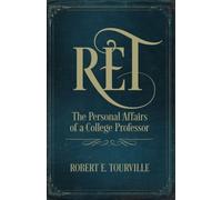 Robert E. Tourville: The Personal Affairs of a College Professor
