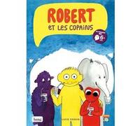 Robert et les copains tome 1 Lucie Deroin (Auteur)
