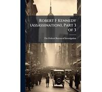 Robert F Kennedy (Assassination), Part 3 of 3