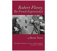 Robert Florey, The French Expressionist