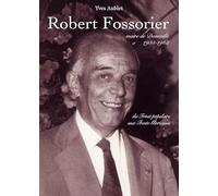 Robert Fossorier, maire de Deauville de 1935 à 1962