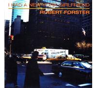 Robert Foster - I Had a New York Girlfriend