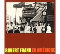 Robert Frank En Amerique