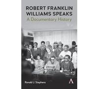 Robert Franklin Williams Speaks: A Documentary History