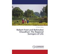 Robert Frost and Bahinabai Chaudhari: The Regional Swingers of Life