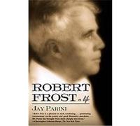 Robert Frost Jay Parini (Auteur)
