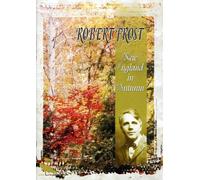 Robert Frost: New England in Autumn