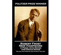 Robert Frost - New Hampshire, A Poem; With Notes And Grace Notes