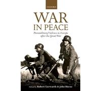 Robert Gerwarth War in Peace (Relié) Greater War