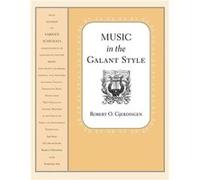 Robert Gjerdingen : Music in the Galant Style - Recueil OUP9780190095819 9780190095819