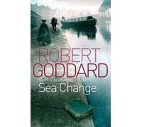 Sea Change Goddard, Robert (Auteur)