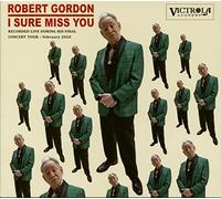 Robert Gordon - I Sure Miss You (CD)