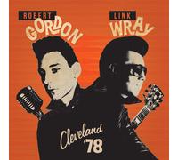 Robert Gordon & Link Wray – Cleveland '78 – Vinyle LP coloré (splatter jaune/rouge)