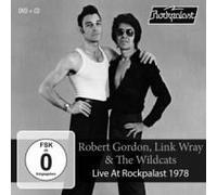 Robert Gordon & Link Wray & The Wildcats - Live At Rockpalast 1978 [Compact Discs]