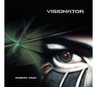 Robert Gray - Visionnaire