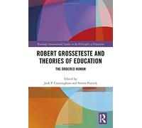 Robert Grosseteste And Theories Of Education