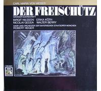 Robert Heger & Chor und Orchester der Bayerischen Staatsoper München / Birgit Nilsson / Erika Köth / Walter Berry / Nicolai Gedda / Wolfgang Büttner / Elisabeth Hellmann - Weber: Der Freischütz (Grosser Querschnitt - München 1969) [Vinyl LP] [Schallplatte]