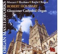 Robert Houssart (Gloucester Cathedral - Organ Masterworks [Import]