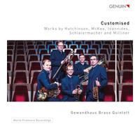 Robert Hutchins & Gewandhaus Brass Quintett – Customised. Quintettes de cuivres – CD – Walter Genuin