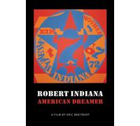 Robert Indiana: American Dreamer