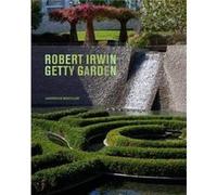 Robert Irwin Getty Garden Revised Edition by Lawrence Weschler Lawrence Weschler (Auteur)
