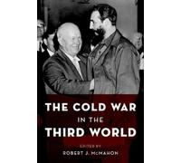 Robert J. McMahon The Cold War in the Third World (Poche)