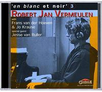 Robert Jan Vermeulen : en Blanc et Noir, Vol. 3