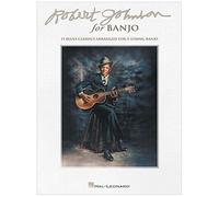Robert Johnson For Banjo: 15 Blues Classics Arranged For 5-String Banjo