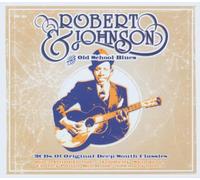 Robert Johnson & The Old School Blues - Originals Deep South Classics