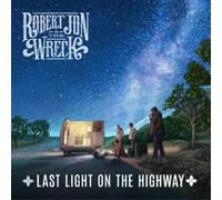 Robert Jon & The Wreck – Last Light on the Highway – Vinyle