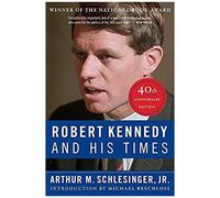 Robert Kennedy And His Times: 40th Anniversary Edition