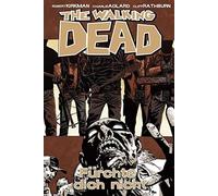 Robert Kirkman Charlie Adlard Marc Olive The Walking Dead 17: Fürchte di (Relié)