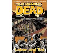 Robert Kirkman Charlie Adlard Marc-Oliver The Walking Dead 24: Leben u (Relié)